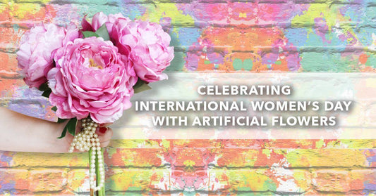 Celebrating International Women's Day With Artificial Flowers