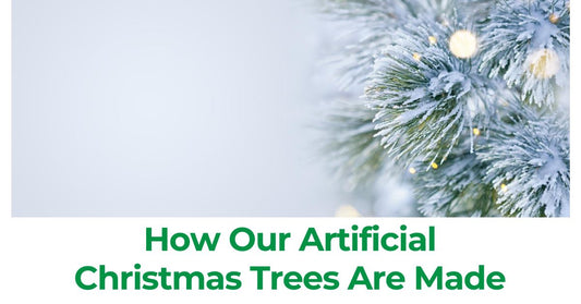 How Our Artificial Christmas Trees Are Made