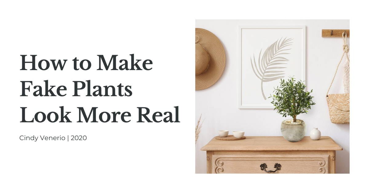 How To Make Fake Plants Look More Real Nearly Natural