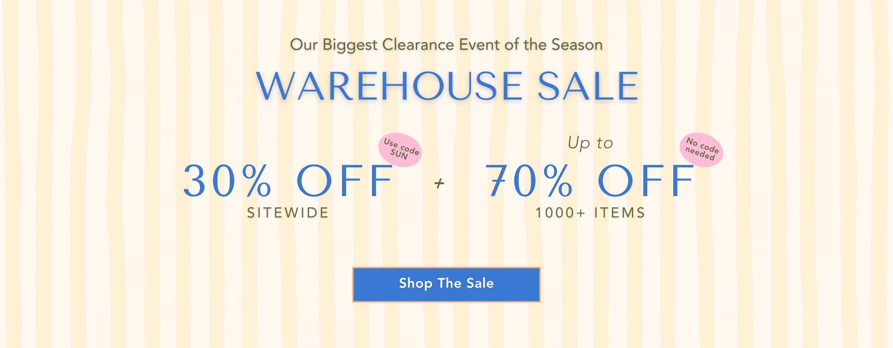 Warehouse sale banner 30% OFF with code SUN + up 70% OFF clearance